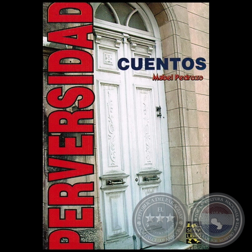 PERVERSIDAD - Cuentos de MABEL PEDROZO - Ao 2006